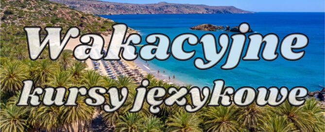 Wakacyjne kursy językowe online