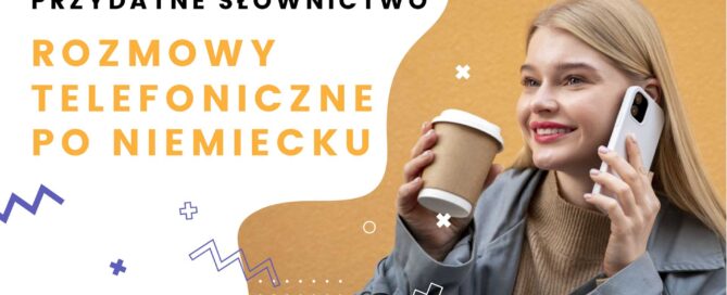 Rozmowy telefoniczne po niemiecku – przydatne słownictwo