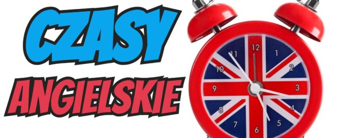 Czasy angielskie