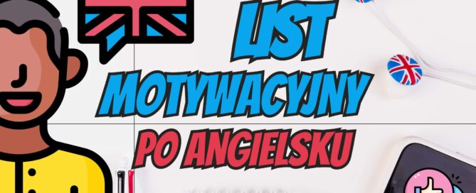 Jak napisać list motywacyjny w języku angielskim?