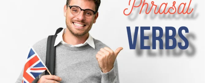 Phrasal verbs – czasowniki frazowe w języku angielskim. 50 przykładów i praktyczne zasady nauki